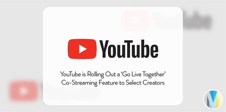 Music Biz Member Youtube Debuts Go Live Together Co Streaming