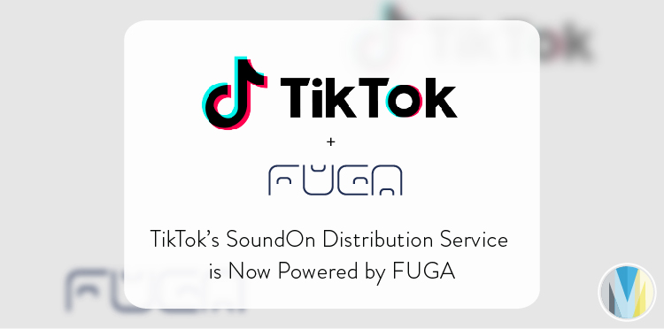 Music Biz Members TikTok & FUGA Partner To Power SoundOn Distribution  Service - Music Business Association